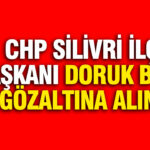 Chp silivri ilce baskani doruk bulut gozaltina alindi Tl2nT6Ah
